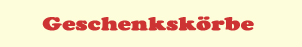 Geschenksk&ouml;rbe
